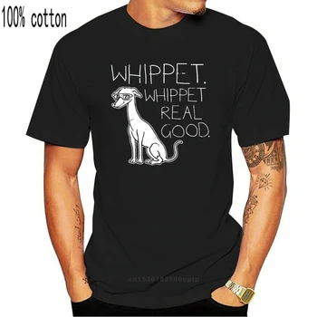 Whippet Real Good T-SHIRT Dog 80S Party Techno Electronic Funny birthday Gift Men T Shirt Short Sleeve Round Neck