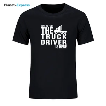 Have No Fear the Truck Driver Is Here Print T Shirt Funny Casual T-shirt męska moda z krótkim rękawem bawełniane topy koszulki plus size