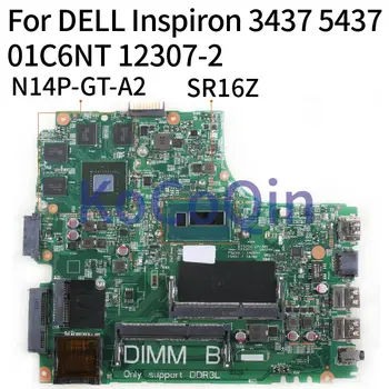 Płyta główna laptopa KoCoQin dla DELL Inspiron 14R 3437 5437 I7-4500U SR16Z druku płyty głównej CN-01C6NT 01C6NT 12307-2 N14P-GT-A2