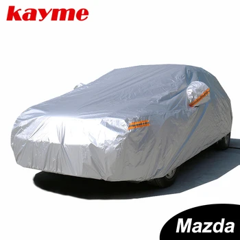 Kayme Wodoodporny full car covers sun dust Rain protection car cover auto suv protective for mazda 3 2 6 5 7 CX-3 cx-5 cx-7 axela
